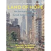 A Student Workbook for Land of Hope: An Invitation to the Great American Story