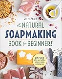 The Natural Soap Making Book for