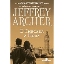 É chegada a hora (Vol. 6 As crônicas de Clifton) | Amazon.com.br
