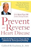 Prevent and Reverse Heart Disease: The Revolutionary, Scientifically Proven, Nutrition-Based Cure