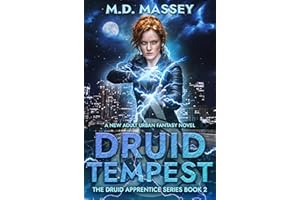 Druid Tempest: A New Adult Urban Fantasy Novel (The Druid Apprentice Series Book 2)