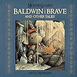 Mouse Guard: Baldwin the Brave and Other Tales (1)