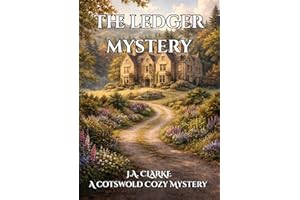 The Ledger Mystery: A Cozy Mystery of Paper, Poison, and Property (The Cotswold Mysteries)