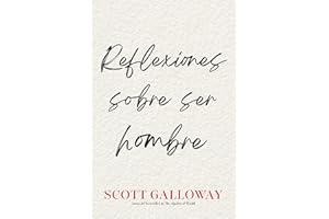 Reflexiones sobre ser hombre, Spanish-language edition of Notes on Being a Man (Spanish Edition)