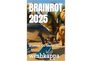BRAINROT 2025 : Brainrot +20 Meme 2025 (Italian Edition)