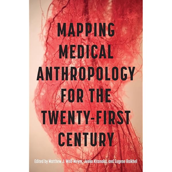 健康・医学 SOMATOTYPING DEVELOPMENT Mapping Medical Anthropology for the Twenty-First Century