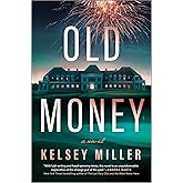Old Money: A Novel – A Chilling Crime Thriller About a Murder at an Elite Country Club