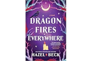 Dragon Fires Everywhere: A Witchy Paranormal Rom-Com of Dragon Shifters and Fated Connections (Witchlore, 4)