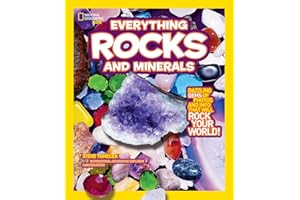 National Geographic Kids Everything Rocks and Minerals: Dazzling gems of photos and info that will rock your world