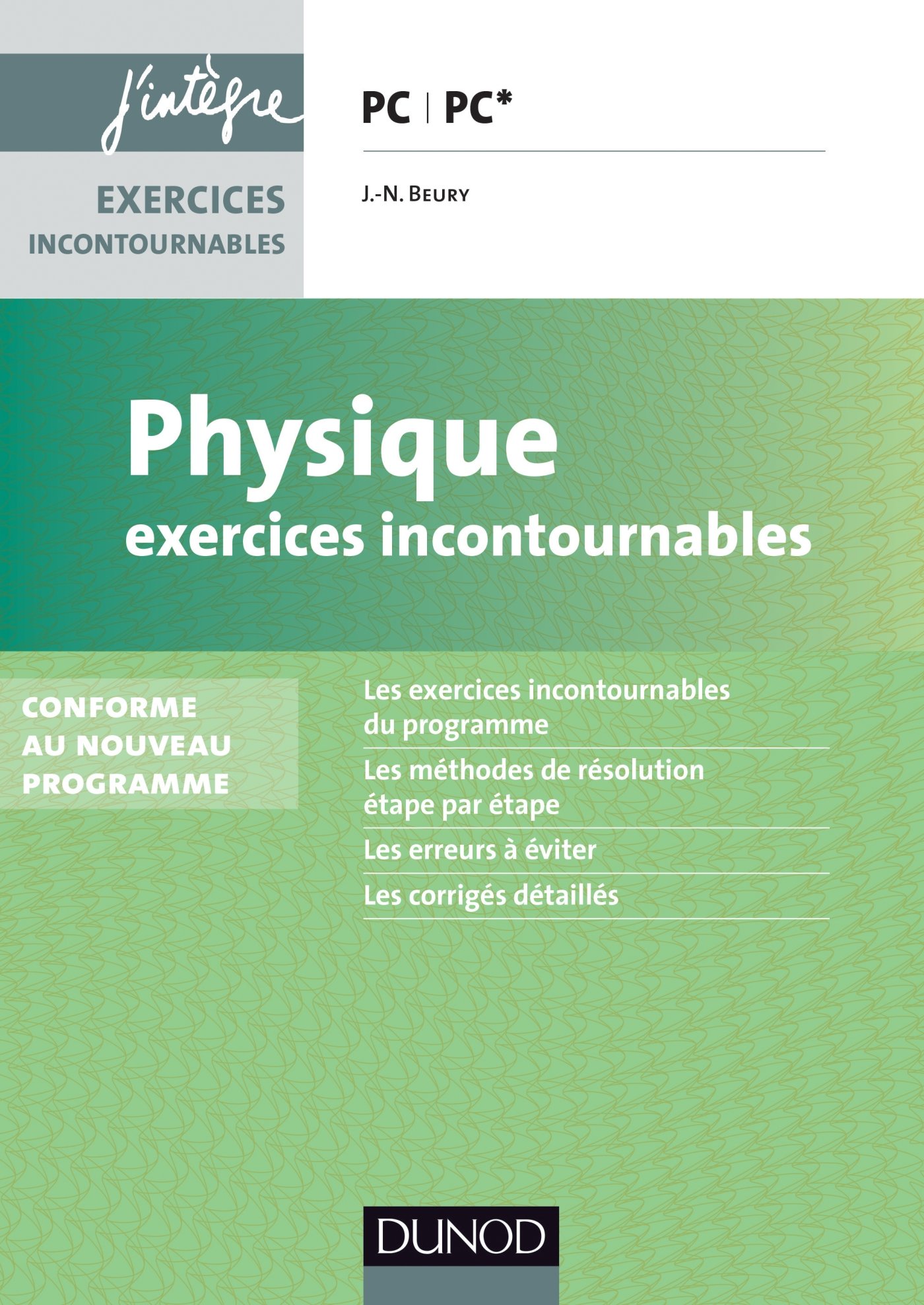 Amazon Fr Physique Exercices Incontournables Pc Pc 2e Ed Conforme Au Nouveau Programme Nouveau Programme 2014 Beury Jean Noel Livres