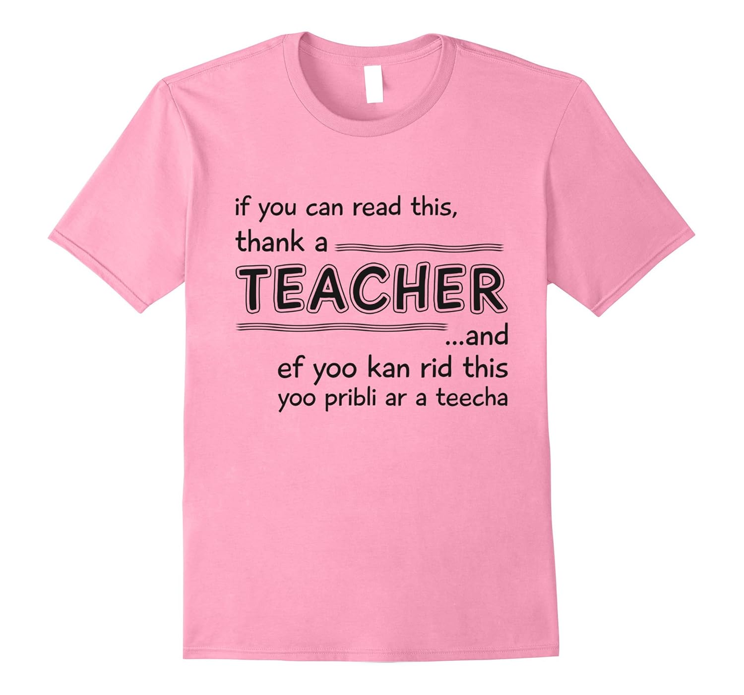 If You Can Read This, Thank A Teacher - Funny Gift T-Shirt-anz