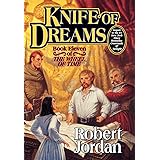Knife of Dreams (The Wheel of Time, Book 11) (Wheel of Time, 11)