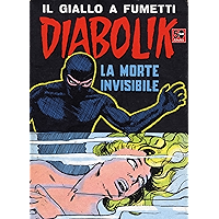 DIABOLIK (29): La morte invisibile (Italian Edition) book cover DIABOLIK (29): La morte invisibile (Italian Edition) book cover