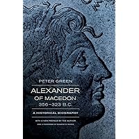 Alexander of Macedon, 356–323 B.C.: A Historical Biography