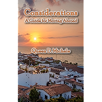 Considerations: A Guide For Moving Abroad book cover Considerations: A Guide For Moving Abroad book cover