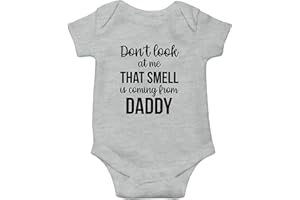 Don't Look at Me That Smell is Coming from Daddy - Funny Fathers Day Infant Baby Bodysuit
