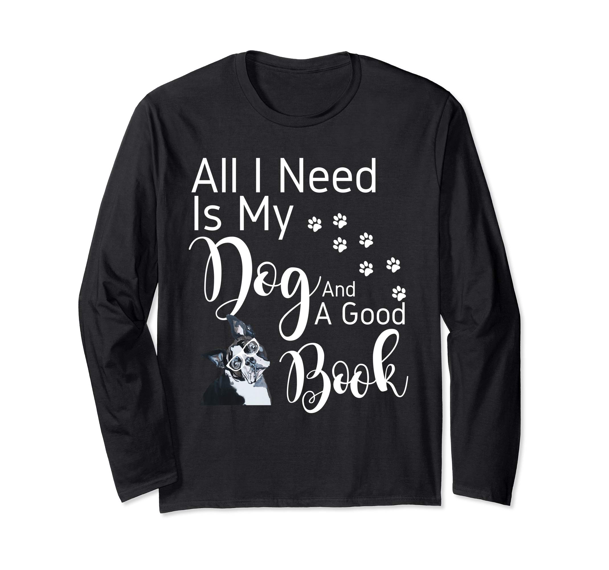 Boston Terrier Gift Love My Dog Reading Books Design Long Sleeve T-Shirt
