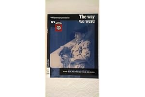 The Way We Were, "Doc" Daniel B. McIlvoy: Regimental Surgeon, 505th Parachute Infantry regiment, 82nd Airborne Division
