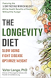 The Longevity Diet: Discover the New Science Behind Stem Cell Activation and Regeneration to Slow Aging, Fight Disease…