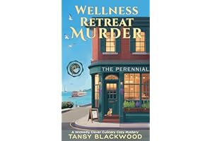 Wellness Retreat Murder: A Wickedly Clever Culinary Cozy Mystery (A Perennial Sleuth Mystery Book 3)
