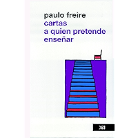 Cartas a quien pretende enseñar (Spanish Edition) book cover