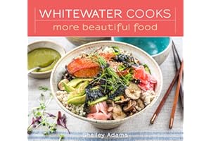 Whitewater Cooks More Beautiful Food (5)