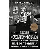 The Desolations of Devil's Acre (Miss Peregrine's Peculiar Children)