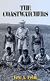 The Coastwatchers (Illustrated): Operation Ferdinand and the Fight for the South Pacific