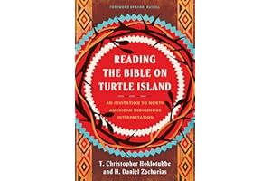 Reading the Bible on Turtle Island: An Invitation to North American Indigenous Interpretation