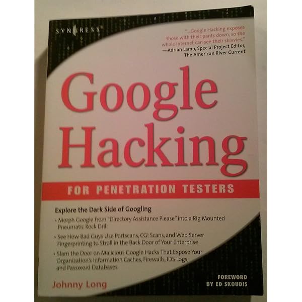Google Hacking for Penetration Testers: Long, Johnny