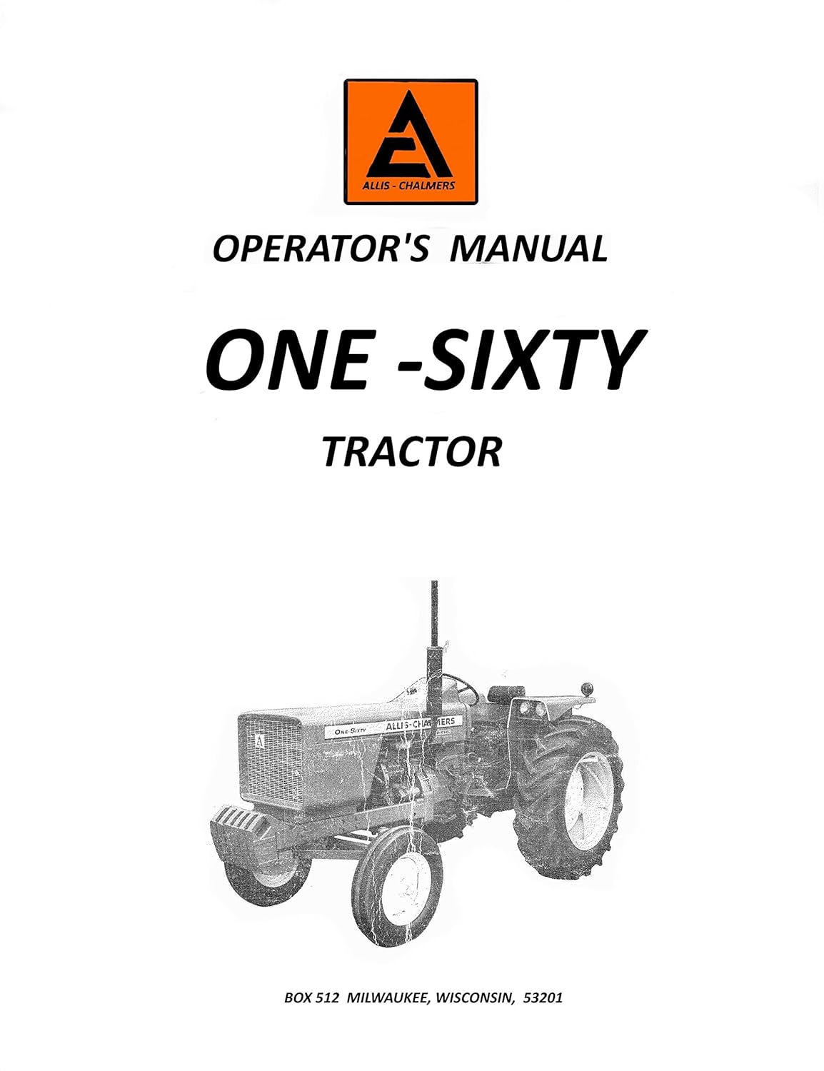 Amazon.com: New Operator's Manual For Allis Chalmers 160 Tractors:  Industrial & Scientific