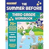 The Summer Before Third Grade Workbook School Bridging Second to Third Grade Ages 8 - 9: 75+ Activities, Reading, Language Arts, Addition, Subtraction, Time, Money, and Fractions (Gold Stars Series)