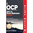 OCP Java 21 Certification Exam Refresher: Study Notes for 1Z0-830