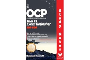 OCP Java 21 Certification Exam Refresher: Study Notes for 1Z0-830