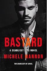 Bastard: A Naive Girl Bad Boy Dark Romance (The Deadliest Lies Novels Book 6) Kindle Edition