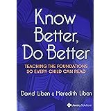 Know Better, Do Better: Teaching the Foundations So Every Child Can Read
