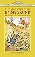 The Adventures of Jimmy Skunk (Dover Children's Thrift Classics)