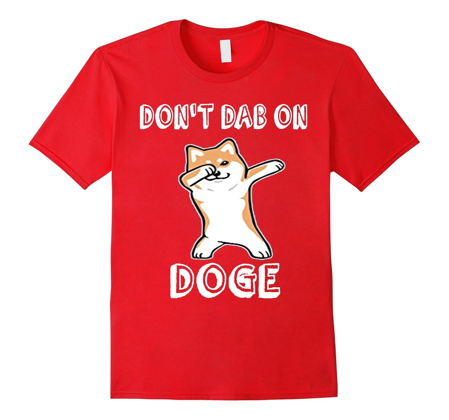 Don't Dab On Doge Meme T-Shirt-Rose