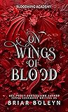 On Wings of Blood: A Dark Academia Fantasy Romance