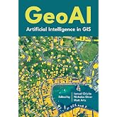 GeoAI: Artificial Intelligence in GIS