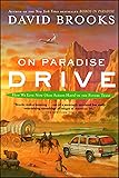 On Paradise Drive: How We Live Now (And Always Have) in the Future Tense