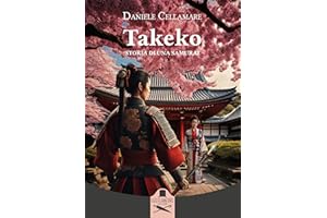 Takeko: Storia di una samurai (Italian Edition)
