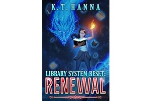 Library System Reset: Renewal: A Magical Library LitRPG Adventure