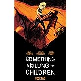Something is Killing the Children Book Two Deluxe Edition