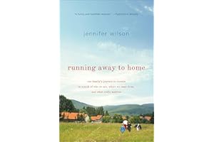 Running Away to Home: Our Family's Journey to Croatia in Search of Who We Are, Where We Came From, and What Really Matters