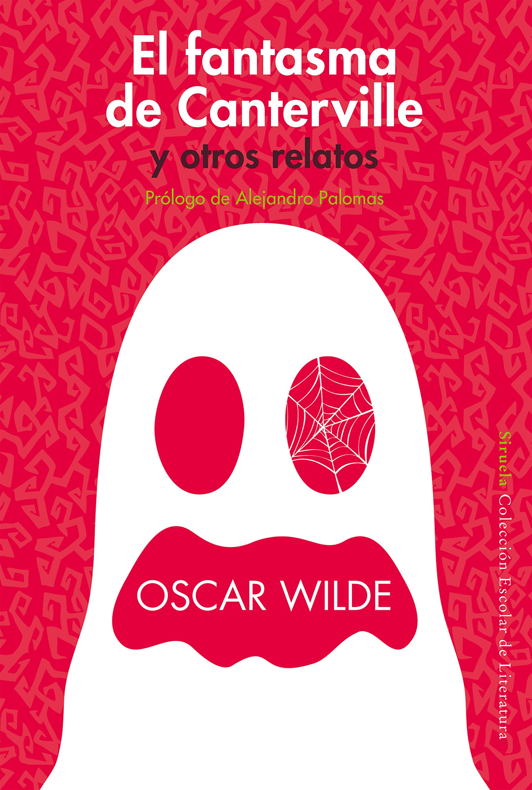 El Fantasma De Canterville Y Otros Relatos Coleccion Escolar Spanish Edition Wilde Oscar Baeza Ricardo Humanes Fernando Loureiro Lopez Mª Del Carmen Palomas Alejandro 9788416465040 Amazon Com Books