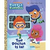 The Doctor is In! (Bubble Guppies) (Little Golden Book)