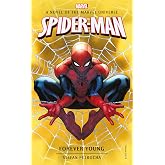 Spider-Man: Forever Young: A Novel of the Marvel Universe (Marvel Novels)