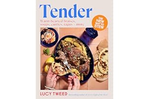 Tender: From basic braises to the new stew, soups to swill in and carby cushions – over 90 recipes to access the sauce of hap