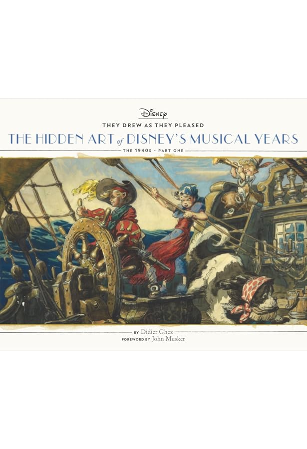 They Drew as They Pleased Vol 5: The Hidden Art of Disney's Early